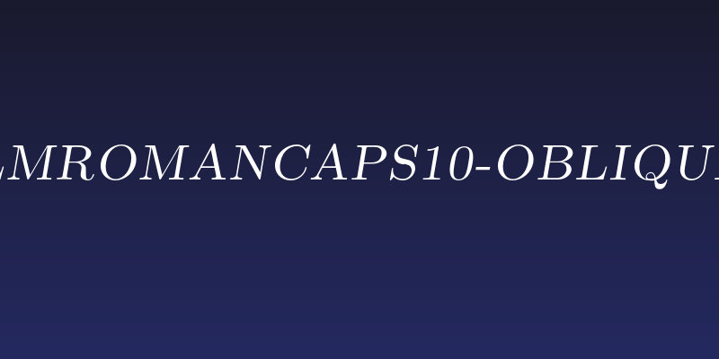 LMRomanCaps10-Oblique Social Header