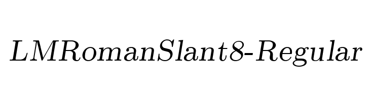 LMRomanSlant8-Regular Font