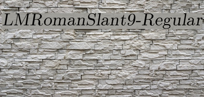 LMRomanSlant9-Regular Font examples