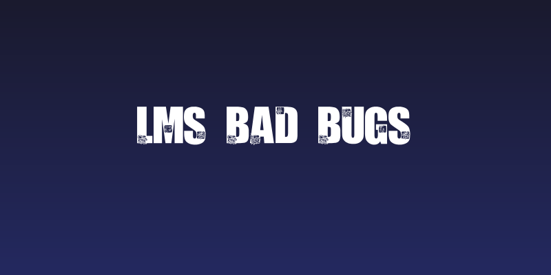 LMS Bad Bugs Social Header
