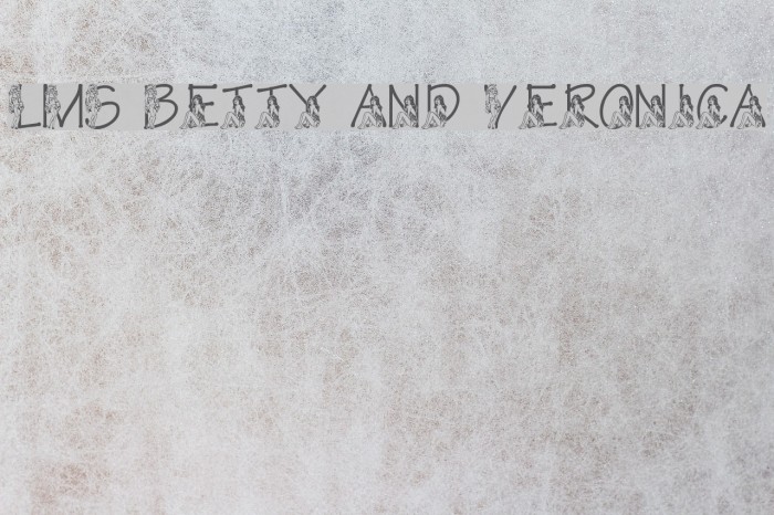 LMS Betty and Veronica Font examples