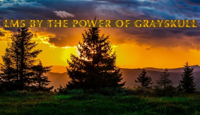 LMS By The Power of Grayskull Font examples