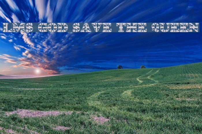 LMS God Save The Queen Font examples