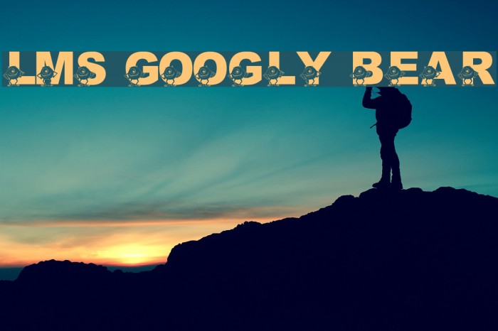 LMS Googly Bear Font examples