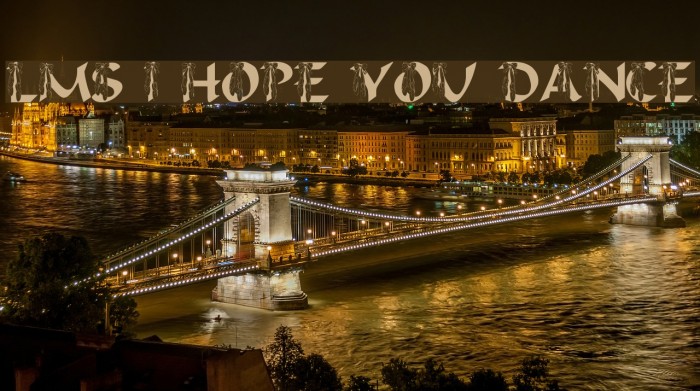 LMS I Hope You Dance Font examples