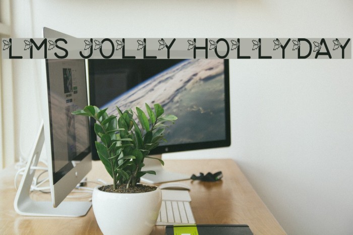 LMS Jolly Hollyday Font examples