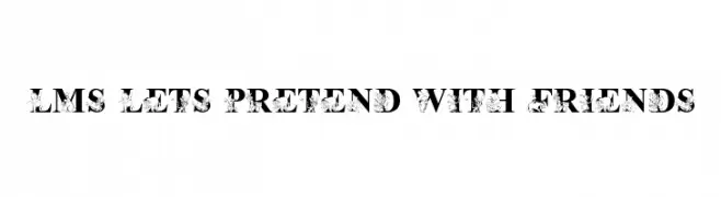 LMS Lets Pretend with Friends  font caratteri gratis