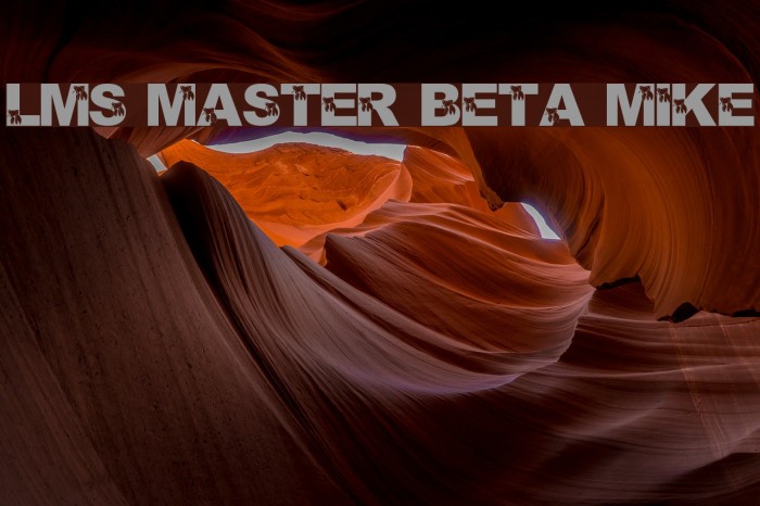 LMS Master Beta Mike Font examples