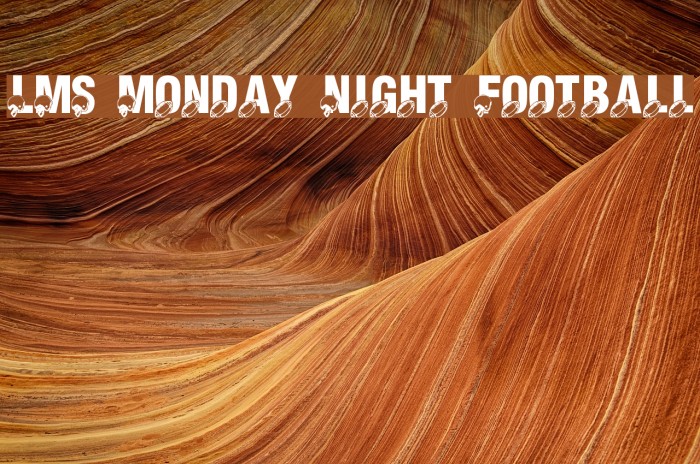 LMS Monday Night Football Font examples