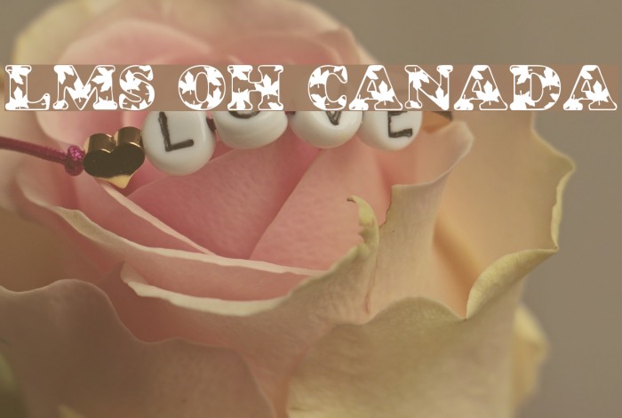 LMS Oh Canada Font examples