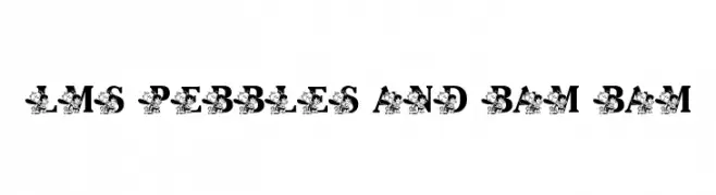 LMS Pebbles and Bam Bam  Скачать бесплатные шрифты