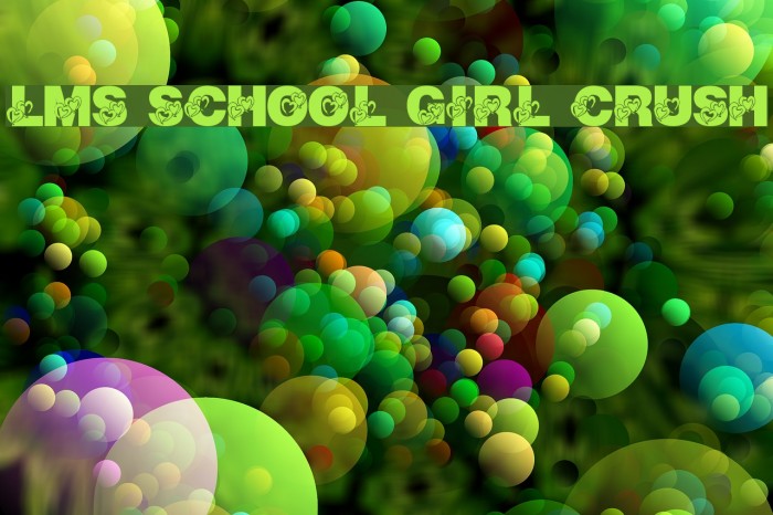 LMS School Girl Crush Font examples