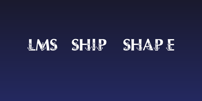 LMS Ship Shape Social Header