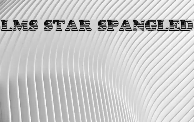 LMS Star Spangled Font examples