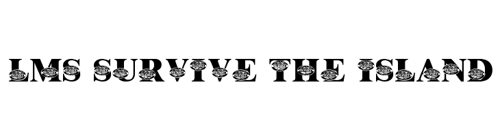 LMS Survive The Island  Frei Schriftart Herunterladen