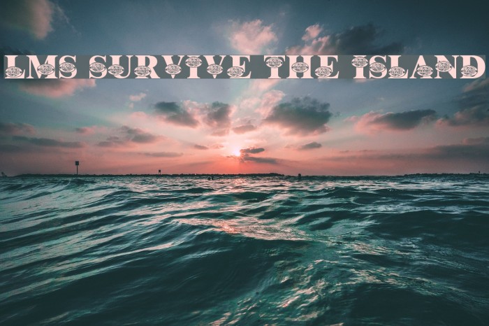 LMS Survive The Island Example 3