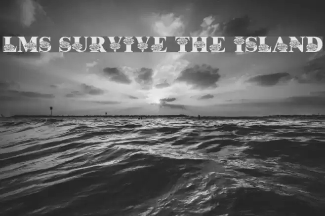 LMS Survive The Island Font examples