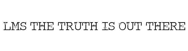 LMS The Truth Is Out There  नि: शुल्क फ़ॉन्ट्स डाउनलोड