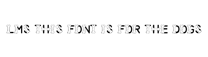 LMS This Font Is For The Dogs  Fuentes Gratis Descargar