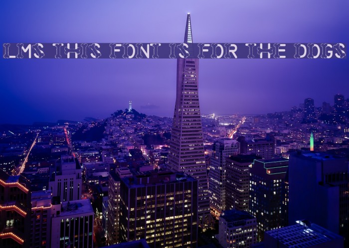 LMS This Font Is For The Dogs Example 2