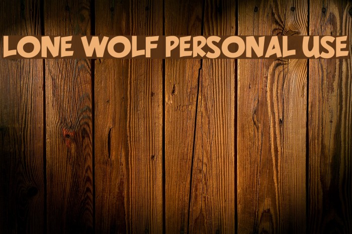 LONE WOLF PERSONAL USE Font examples