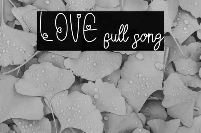 LOVE full song Example 3