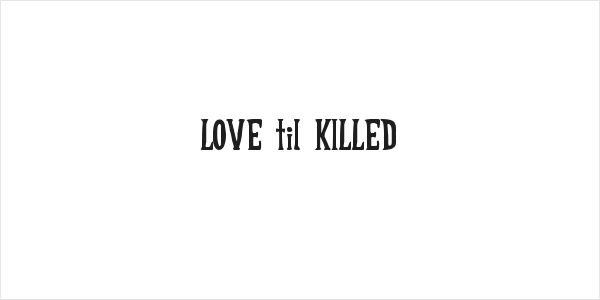 LOVE til KILLED Logo