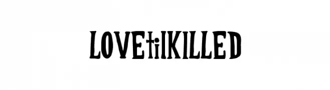 LOVEtilKILLED  Fuentes Gratis Descargar