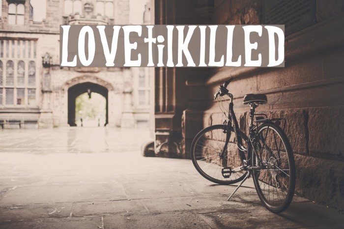LOVEtilKILLED Font examples