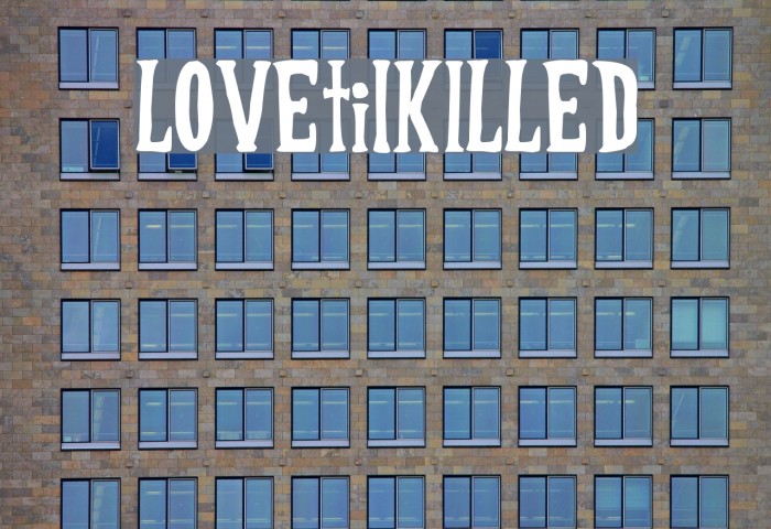 LOVEtilKILLED Font examples