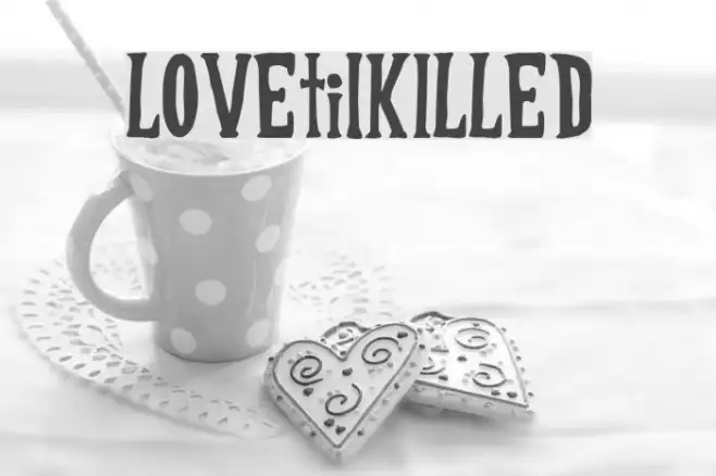 LOVEtilKILLED Example 3