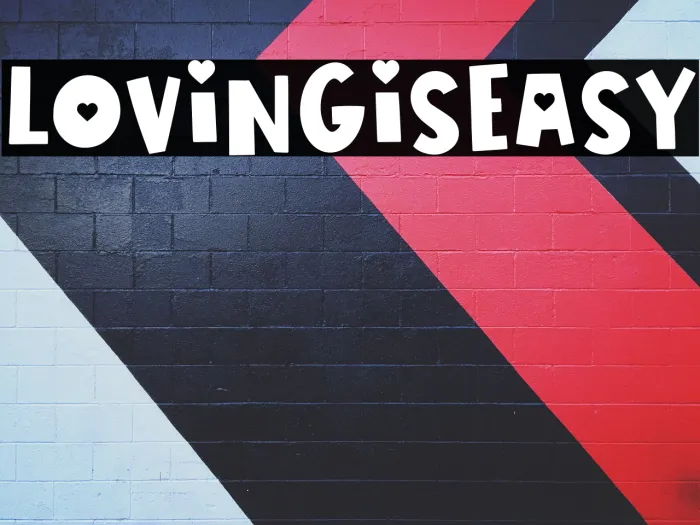 LOVING IS EASY Example 3