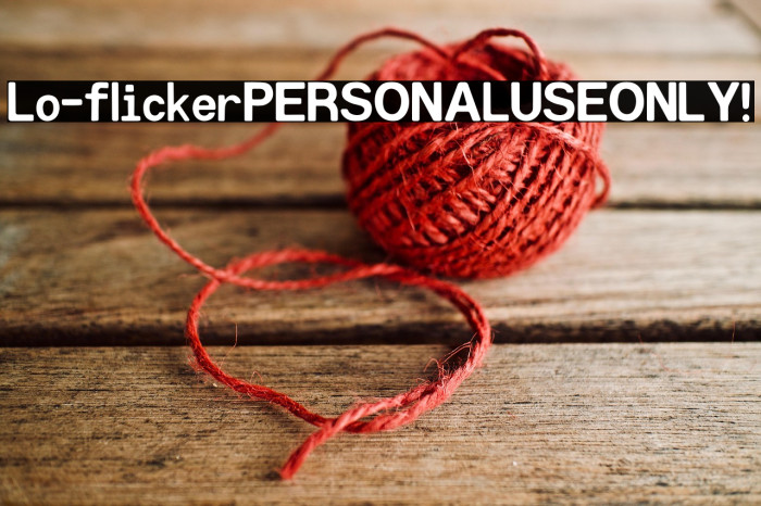 Lo-flicker PERSONAL USE ONLY! Example 2