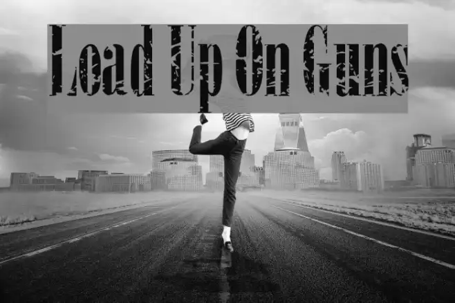 Load Up On Guns Example 2