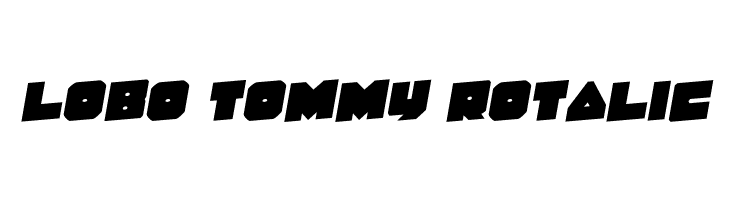 Lobo Tommy Rotalic Font