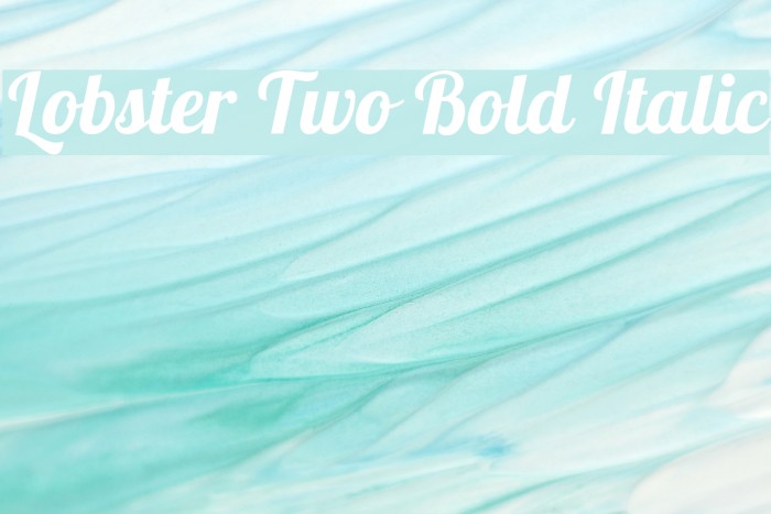 Lobster Two Bold Italic Font examples