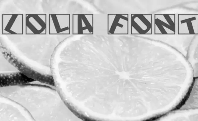Lola Font examples
