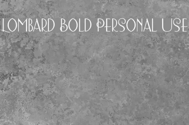 Lombard Bold Personal Use Font examples