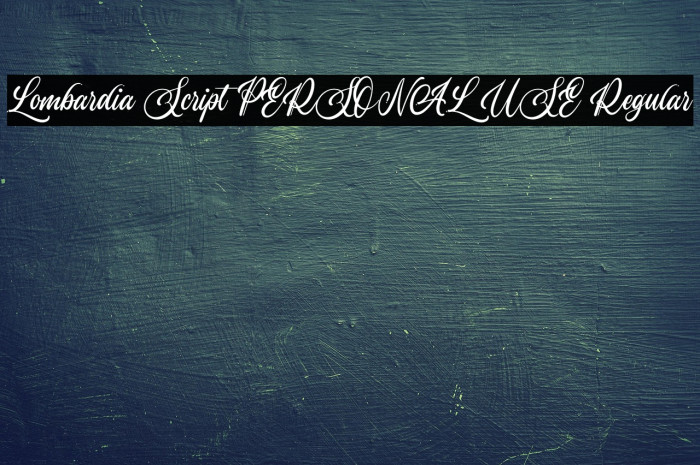 Lombardia Script PERSONAL USE Regular Example 1