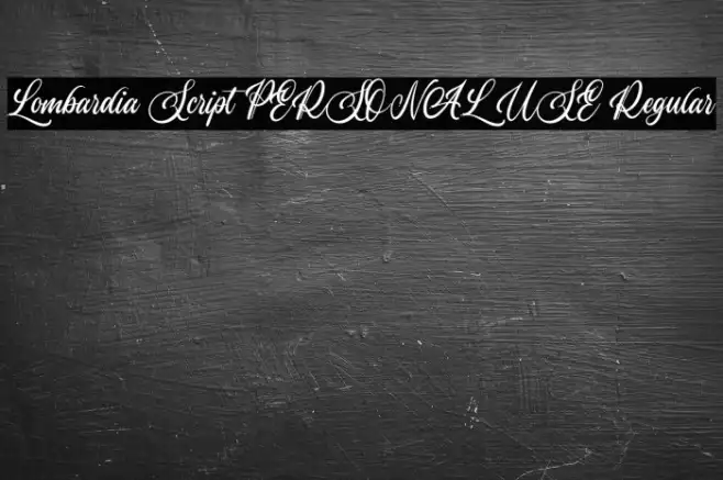 Lombardia Script PERSONAL USE Regular Example 1