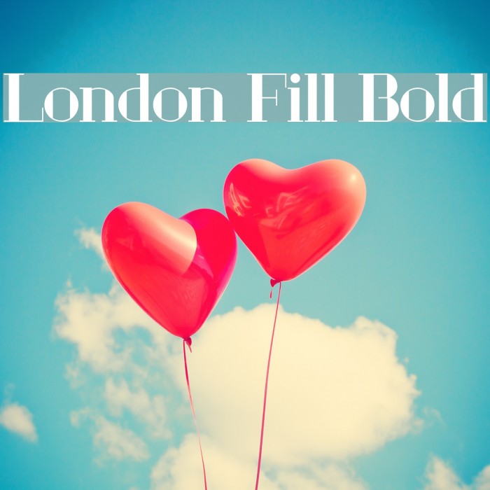 London Fill Bold Font examples