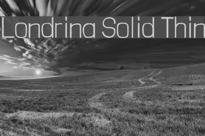 Londrina Solid Thin Font examples