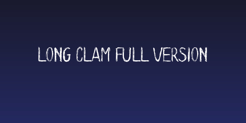 Long Clam Full Version Social Header