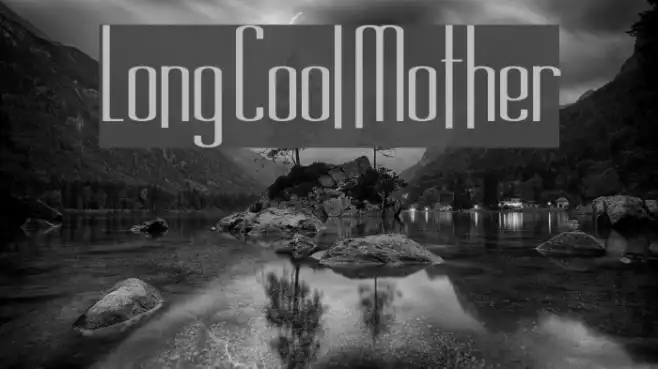 Long Cool Mother Example 3