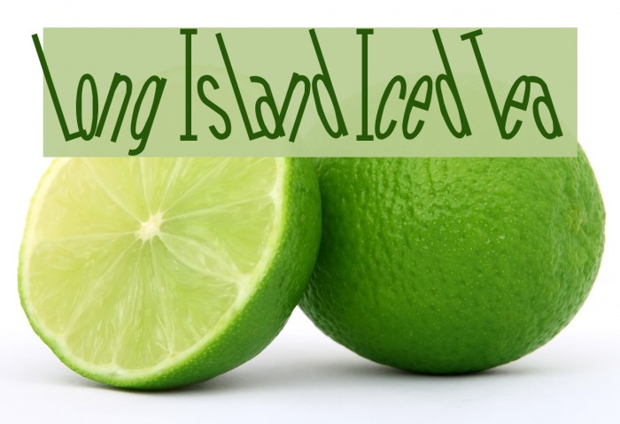 Long Island Iced Tea Font examples