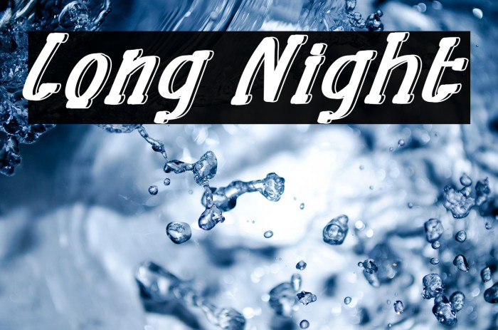 Long Night Example 1
