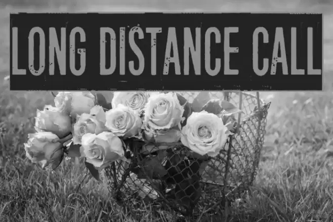 Long distance call Font examples