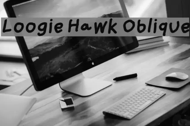 Loogie Hawk Oblique Font examples