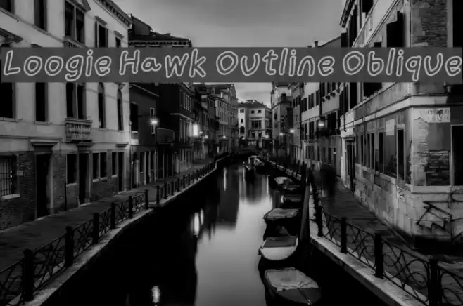 Loogie Hawk Outline Oblique Font examples