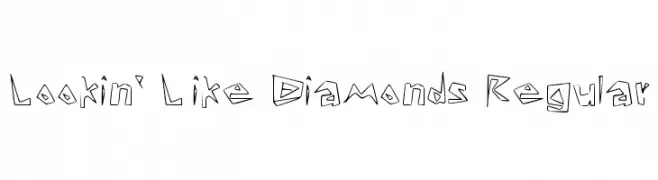 Lookin' Like Diamonds Regular  Frei Schriftart Herunterladen